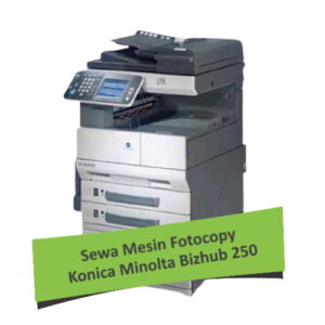 Sewa Fotocopy Konica Minolta Bizhub 250